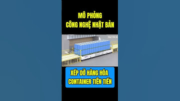 Công nghệ xếp dỡ container tiên tiến của Nhật Bản khiến cả thế giới trầm trồ!