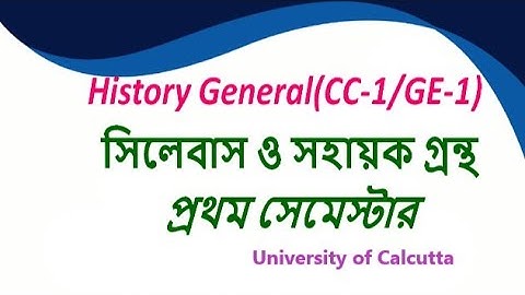 #History#History Genaral Syllabus (CC-1/GE-1) Semester-1(CBCS)CU