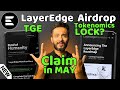 LayerEdge Airdrop Claim &amp; TGE in May | $EDGEN Tokenomics | LayerEdge Airdrop Withdrawal Soon