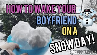 How to wake your boyfriend on a snow day (Prank) screenshot 2