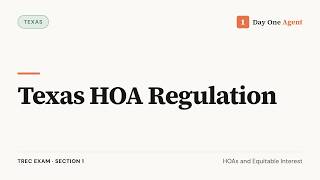 Texas HOA Regulation (Texas Real Estate Exam Prep)