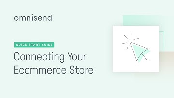 How to Connect Your Ecommerce Store to Omnisend 🔗