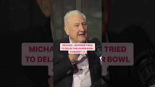 Michael Jackson Tried To Push The Super Bowl Kickoff Back Four Hours?