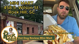 Mr. Rock Hill Hot Dog Review - MiniMart