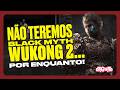Sim, vai ter uma continuação para Black Myth: Wukong. Mas não agora, e nem tão cedo. Entenda!