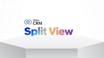 Introducing Split view in Zoho CRM | Zoho CRM for Everyone