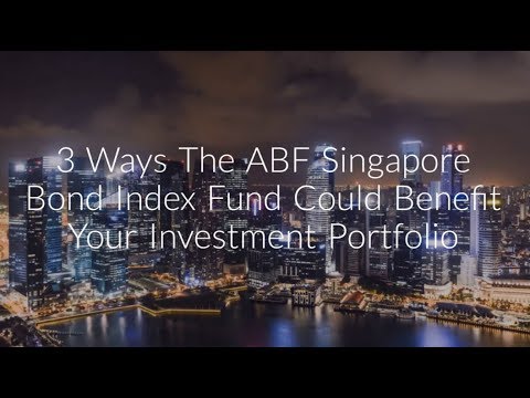 3 Ways The Abf Singapore Bond Index Fund Could Benefit Your