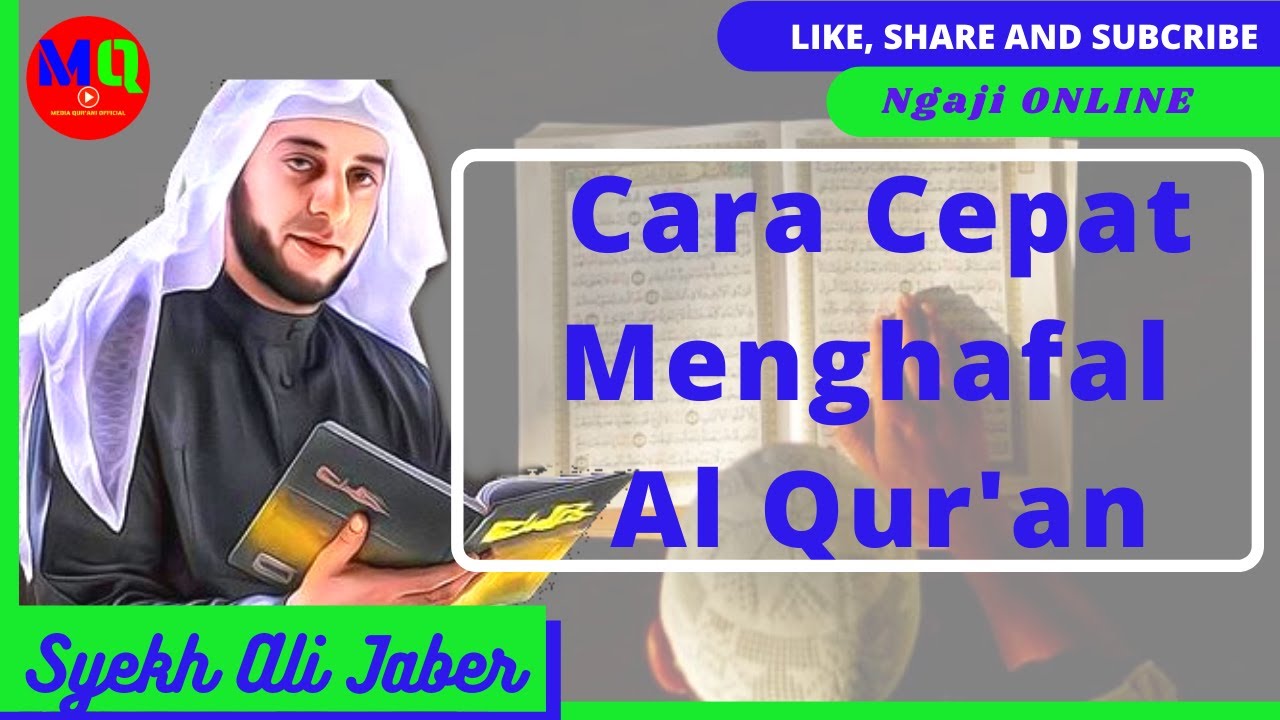  Cara Cepat Menghafal  Al Qur an dan Membekas I Syekh Ali 