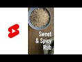 Sweet & Spicy BBQ Rub Recipe #Shorts