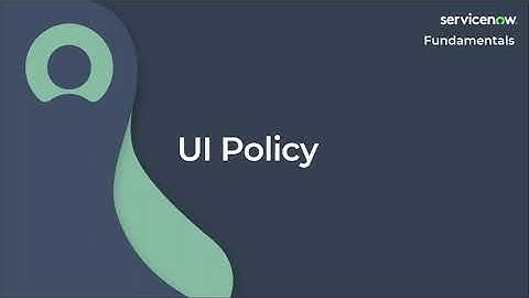 [047] UI Policy | ServiceNow Fundamentals (ServiceNow CSA Exam Prep)