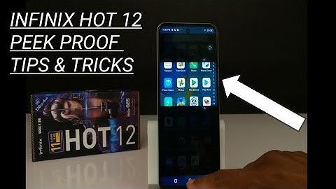 INFINIX HOT 12 PEEK PROOF TIPS