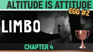 Limbo - Hidden Egg #2 🏆 Altitude is Attitude Trophy / Achievement Guide (Chapter 4)
