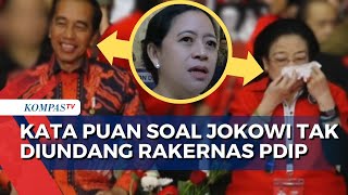 Respons Puan Maharani soal Jokowi Tak Diundang ke Rakernas PDIP 2024｜KOMPASTV