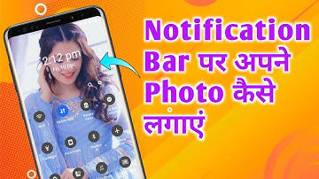 How to Apply Photo In Notification Panel In Android Devices| Notification bar me photo kaise lagayen