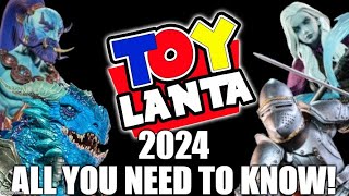 TOYLANTA 2024 All You Need To Know!
