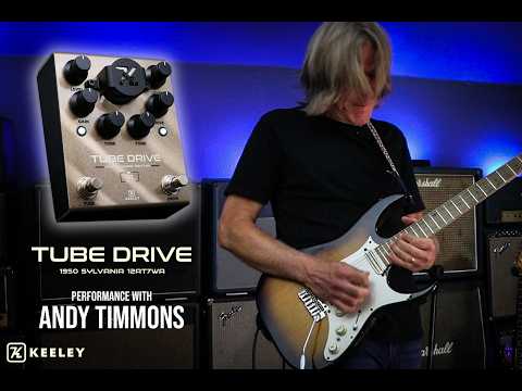 Keeley Electronics Tube Drive - 1950 Sylvania 12AT7WA Tube Limited Edition - with Andy Timmons