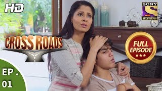 Crossroads - Ep 01 - Full Episode - 6th June, 2018
