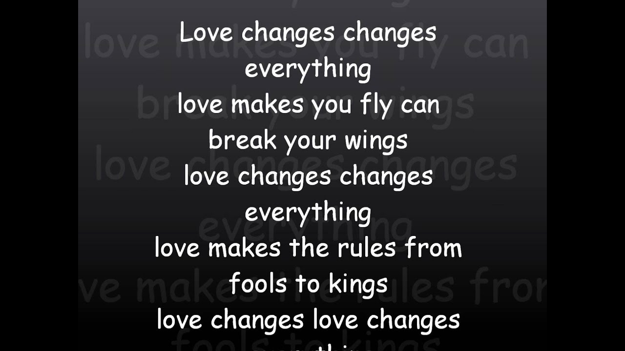 Climie Fisher - Love changes (everything). I Love everything текст. 1 Час песни i Love everything. Love changes от Mashonda. Everything lyrics