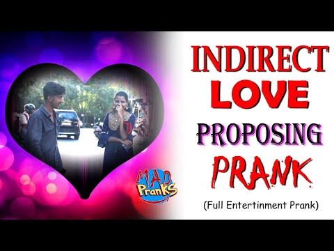 indirect-love-proposing-prank-|-telugu-latest-new-pranks-2020-|-mad-pranks-telugu