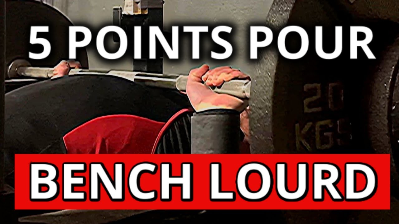 5 Points Pour Bench 140kg Dans 6 Mois ! - YouTube