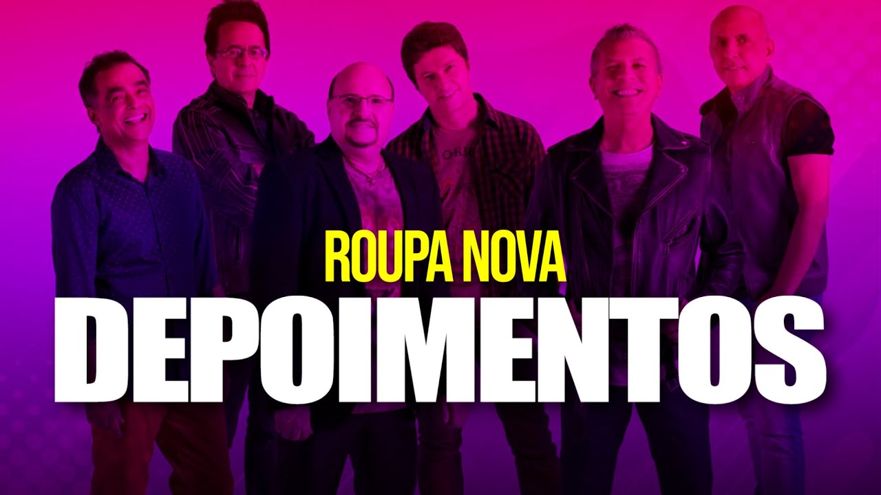 Roupa Nova I Depoimentos I 