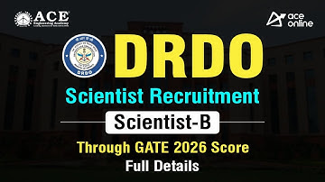DRDO Scientist Recruitment 2025 | Scientist-B Through GATE 2026 Score | ACE Online