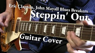 Steppin' Out GUITAR COVER / Eric Clapton, John Mayall Blues Breakers chords