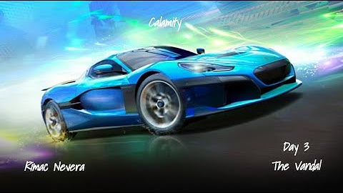 NFS No Limits Calamity Rimac Nevera Day 3 (The Vandal)