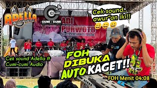 FOH DIBUKA AUTO BIKIN KAGET ‼️ Cek Sound ADELLA FEAT CUMI-CUMI AUDIO