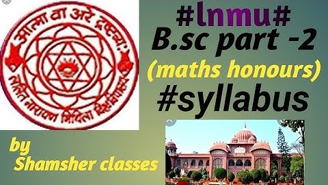 lnmu B.sc part 2 maths honours syllabus | bsc 2nd year maths syllabus | @shamsherclasses9452