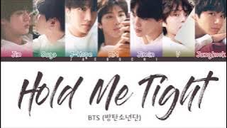 BTS (방탄소년단) - HOLD ME TIGHT (Color Coded Lyrics Eng/Rom/Han)