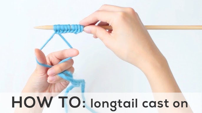 Circular Knitting Needles for Beginners part 1: How to do the Long Tail  Cast On 