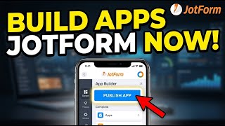 How to activate build forms with JotForm and publish a no-code app - Detailed Guide