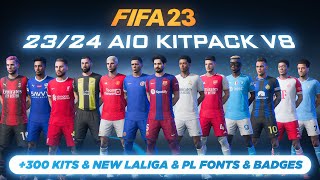 23/24 AIO Kits V8 Mod For FIFA 23 (+300 Kits, New Fonts, New Badges) TU15