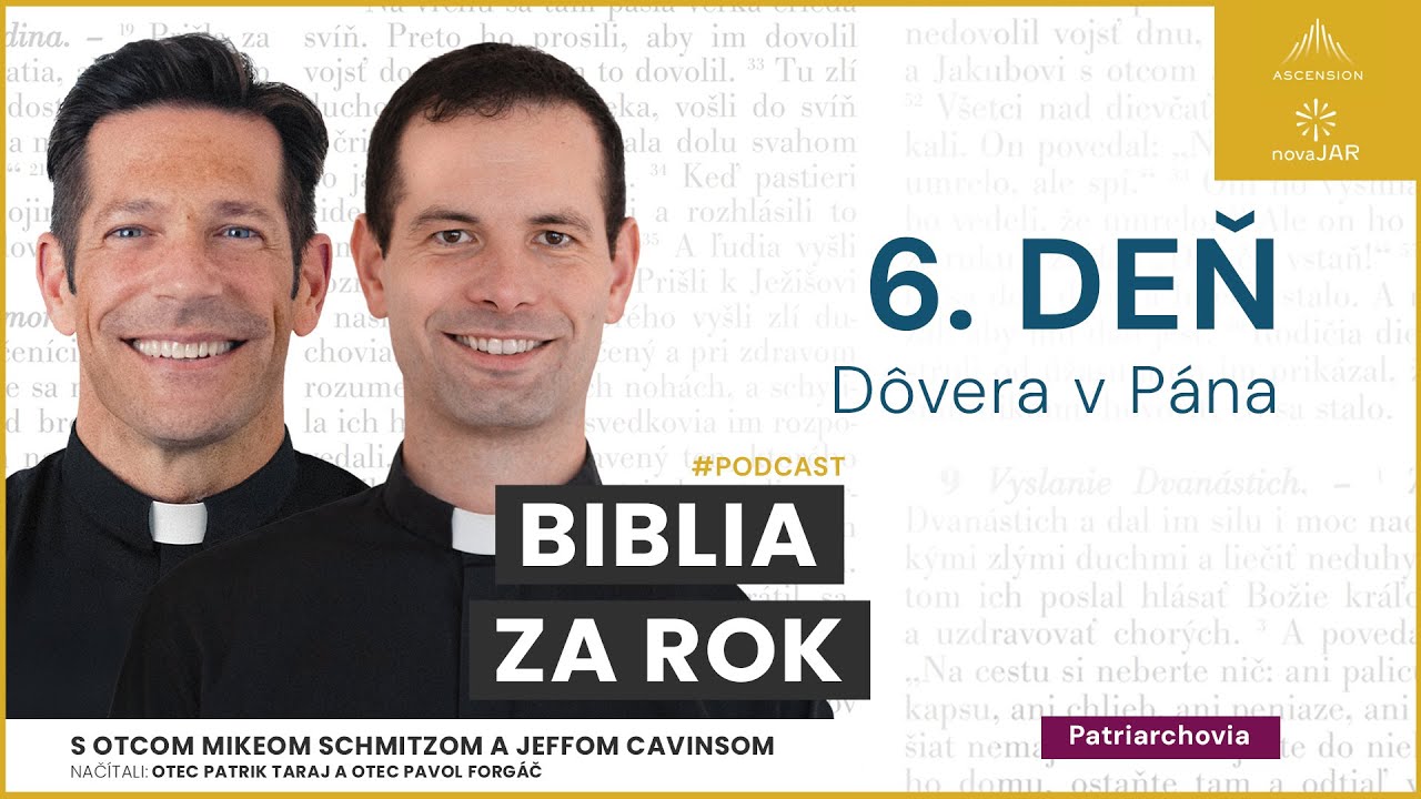 Deň 6: Dôvera v Pána — Biblia za rok (s otcom Mikeom Schmitzom)