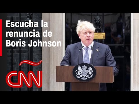 Escucha la renuncia de Boris Johnson como primer ministro de Reino Unido