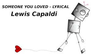 LEWIS CAPALDI - SOMEONE YOU LOVED LYRICAL VIDEO
