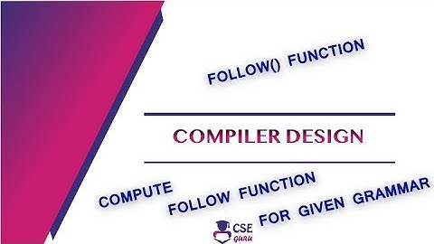 Compute Follow() in LL(1) Parser | Syntax Analyzer | Lec 42 | #Compiler Design