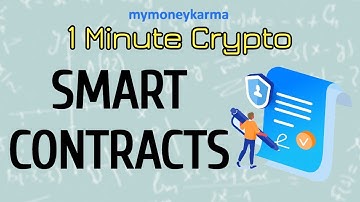 What is a Smart Contract? | 1 Minute Crypto Concepts | Smart Contracts Explained | mymoneykarma