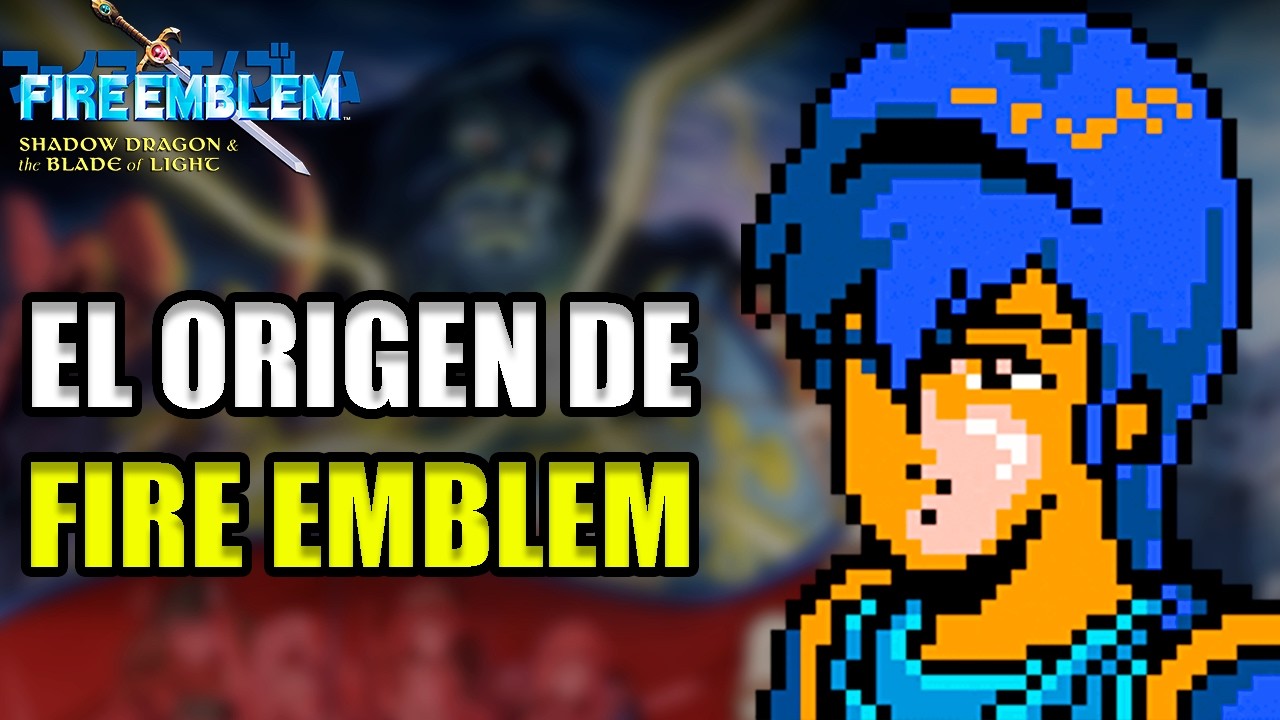 El Fire Emblem ORIGINAL | Shadow Dragon and the Blade of Light