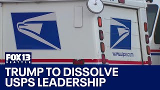 President Trump could soon control US Postal Service