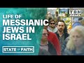 The State of Faith: Israel | Messianic Jews in Israel | TBN Israel
