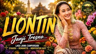 LIONTIN – Campursari Jawa Syahdu, Tanda Tresno Sing Ora Ilang