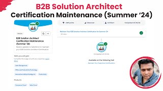 B2B Solution Architect Certification Maintenance (Summer '24): Key Updates & Exam Prep Tips!