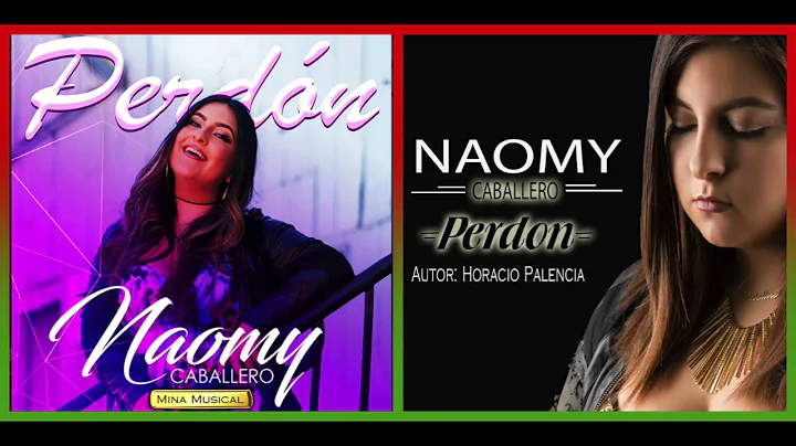 Naomy Caballero - PERDON