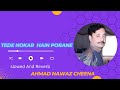 Tede Nokar Hain Porane Karen Dholan Wafa Ahmad Nawaz Cheena Saraiki Slowed Cheena 2023slowed Tede Nokar Hain Porane Karen Dholan Wafa Ahmad Nawaz Cheena Saraiki Slowed Cheena 2023slowed