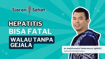Hepatitis Bisa Fatal Walau Tanpa Gejala