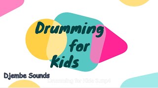 Drumming for Kids, 3 - Djembe Sounds