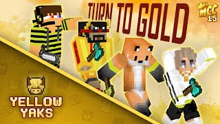 "Turn to Gold!" MCC 15 Yellow Yaks ft. Punz, CaptainSparklez, Seapeekay, and JackManifold