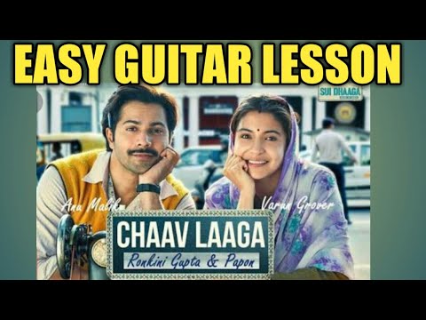 Chaav laga||EASY GUITAR CHORDS||Sui Dhaga||Papon, Ronkini Gupta||Anu Malik||